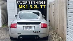Favorite Things About My Audi TT V6 3.2L Quattro (2005 MK1 TT)