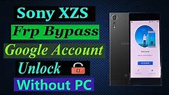 Sony Xperia Xzs (SO-03J) Frp Bypass/Android 8.0 Google Account Unlock Without PC.