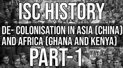 De- Colonisation in Asia and Africa || Class 12 ISC History || Part - 1 || Hindi Explanation
