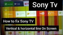 how To fix Sony TV Screen With Line|| Sony 48inch Tv Vertical & Horizontal Line Problem