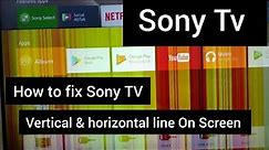 how To fix Sony TV Screen With Line|| Sony 48inch Tv Vertical & Horizontal Line Problem