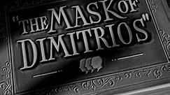 The Mask Of Dimitrios (1944) | FILM NOIR/THRILLER | FULL MOVIE