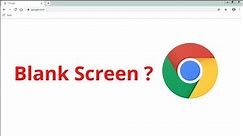 how to fix google chrome white screen problem || google chrome white/blank screen error
