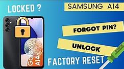 Samsung A14 / Remove Screen Lock / Unlock PIN / Factory Reset