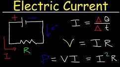 Electric Current & Circuits Explained, Ohm's Law, Charge, Power, Physics Problems, Basic Electricity