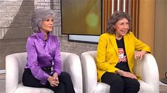 Jane Fonda and Lily Tomlin discuss their new film "Moving On" and over 40-year friendship