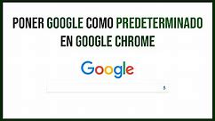 ➡️ Cómo poner Google como Buscador Predeterminado de Google Chrome