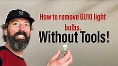 How to easily & quickly remove / change / replace GU10 & GU24 spotlight light bulbs (WITHOUT TOOLS)