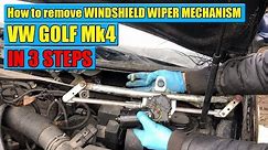 How to remove windshield wiper motor WV Golf Mk4, Bora, Jetta, Skoda Octavia 1
