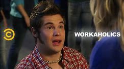 Workaholics - Life Is a Stage