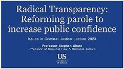 Issues in Criminal Justice Lecture 2023 given by Professor Stephen Shute