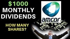 How Many Shares Of Stock To Make $1000 A Month? | Amcor plc (AMCR)