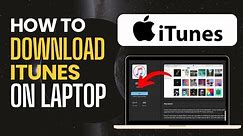 How to Download iTunes on Windows 10 PC or Laptop - 2024