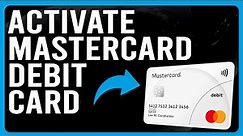 How To Activate Mastercard Debit Card (How To Activate MasterCard for Online Transactions)