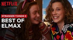 Best of Eleven and Max | Stranger Things | Netflix