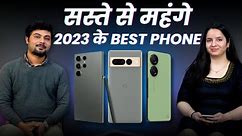 Senior Reviewers Recommend Best Phones Of 2023 In All Prices | From 10k to 1.5 Lakh