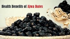 8 Benefits of Eating Ajwa Dates (Khajoor)