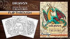 Coco Wyo Dragon and Other Mythical Creatures Coloring Book I Flip Through
