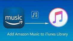 How to Download Music from Amazon to iTunes------ViWizard Amazon Music Converter