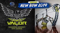 2019 Elite Valor Bow Unboxing and Review