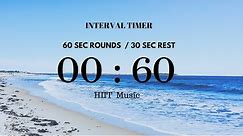 INTERVAL TIMER 1 MIN WORK / 30 SEC REST with almost 60 minutes complete workout / HIIT MUSIC