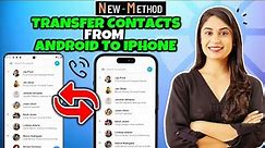 How to transfer contacts from android to iPhone 2024 [ Easily ]