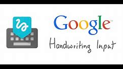 Google Handwriting Input on Your Android Device