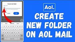 How to Create New Folder in AOL Mail App