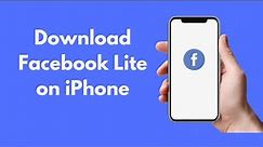 How to Download Facebook Lite on iPhone (2021)