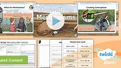 Science: Forces: Marvellous Mechanisms Year 5 Lesson Pack 6