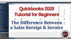 Quickbooks 2020 Tutorial for Beginners - The Difference Between a Sales Receipt & Invoice
