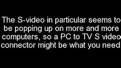 Computer To TV - Connect PC To TV http://computer-to-tv.net