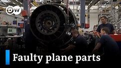 Aviation sector grapples with problematic aircraft parts | DW Business