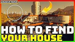 Starfield - How to Find My House (Dream House) - Quick and Easy Guide