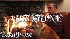 BakaPrase - AUTOTUNE (Official Music Video)