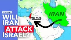 Will An Iran-Israel War Break Out?