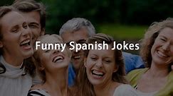 Funny Spanish Jokes: 50 plus different jokes to make people laugh - Learn languages with italki