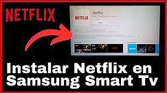 Cómo instalar Netflix en Samsung Smart TV