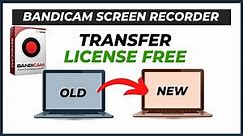 Bandicam Screen Recorder License Key Transfer to New PC