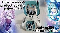 How to make papercraft project sekai (eng)