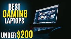 Best Gaming Laptops Under $200 in 2024 | Top 5 Best Budget Gaming Laptops Under $200