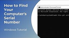 How to Find Your Computer's Serial Number