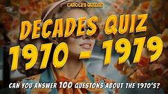 Decades Quiz : Events of the 1970's : MASSIVE 200 questions!