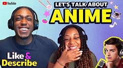 Discussing the Influence of Black Creators on Anime's Fandom - Like & Describe Podcast #6