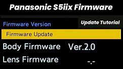 Panasonic S5iix Firmware Update Instructions