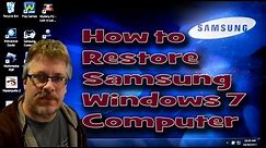 How to Quickly Restore a Samsung Windows 7 Computer
