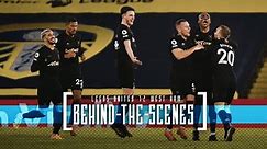 BEHIND THE SCENES | Leeds United 2-1 West Ham United