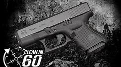 Glock 26 Disassembly, Clean & Assembly Instructional Video - Clean in 60 Seconds