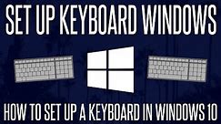 How to Set Up a Keyboard in Windows 10