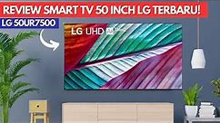 REVIEW SMART TV 50 INCH LG TERBARU 2023 || LG 50UR7500